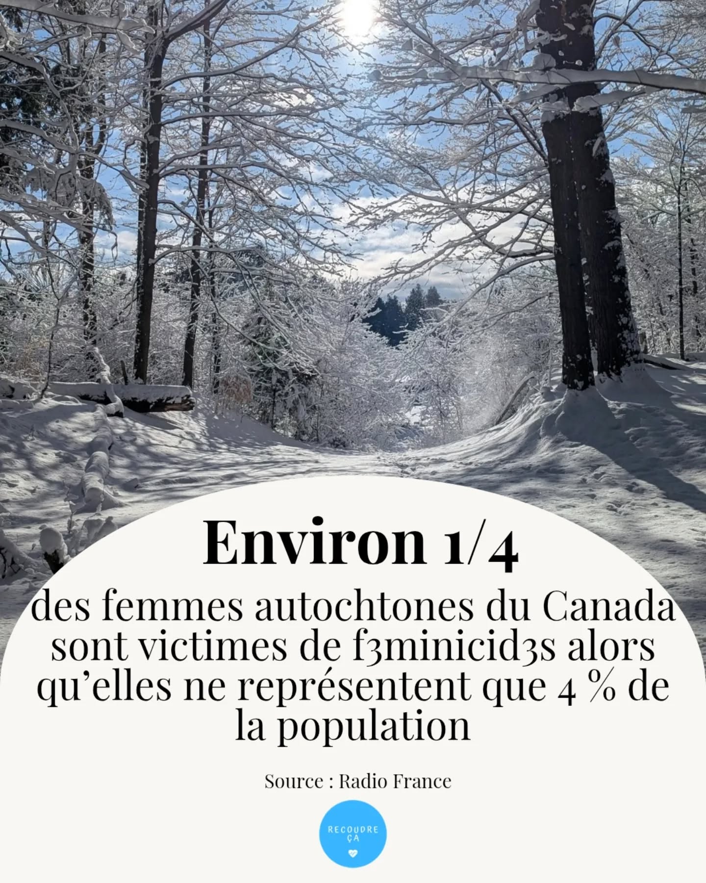 Environ un quart des femmes autochtones du Canada sont victimes de f3minicid3s alors qu'elles ne représentent que 4 % de la population 😱

#recoudreca #stopvog #féministe #feminisme #autricefrancaise #autrice #maternite #maternité #femmeenceinte #sagefemme #médecine #accouchement #hôpital #vss #cesarienne #droitdesfemmes #moncorpsmonchoix #perinee #noustoutes #cesarienne #stopviolencesfaitesauxfemmes #famille #justice #soutien #santédesfemmes #LibérationDeLaParole #VoixDesFemmes #sororité canada #autochtones